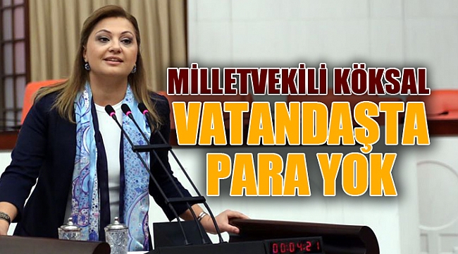 VATANDAŞTA PARA YOK