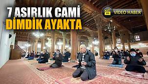 7 asırlık cami yıllardır dimdik ayakta 