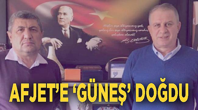Afjet'e 'Güneş' doğdu