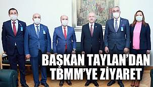 BAŞKAN TAYLAN’DAN TBMM’YE ZİYARET