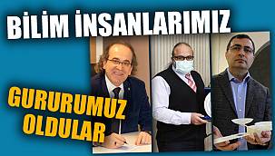BİLİM İNSANLARIMIZ GURURUMUZ OLDU