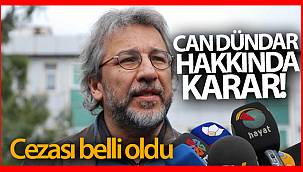 Can Dündar hakkında karar! Cezası belli oldu