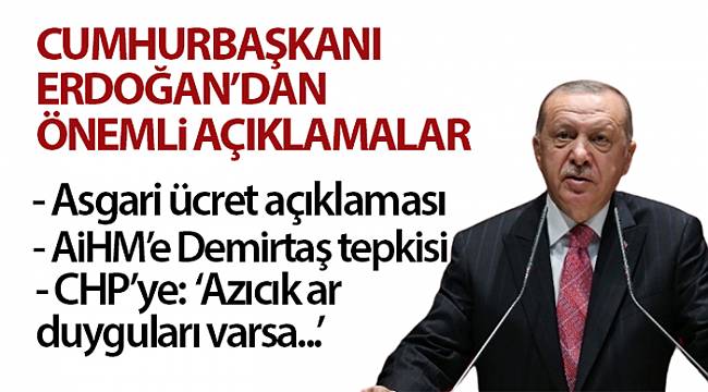 Cumhurbaşkanı Erdoğan'dan asgari ücret açıklaması