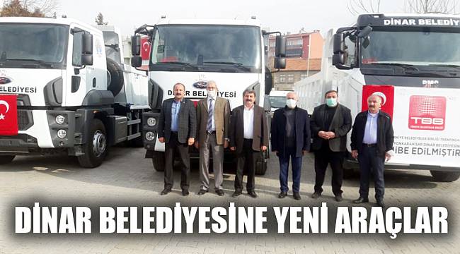 Dinar Belediyesine 3 kamyon kazandırıldı