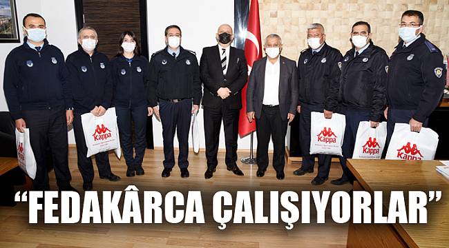 “FEDAKÂRCA ÇALIŞIYORLAR”
