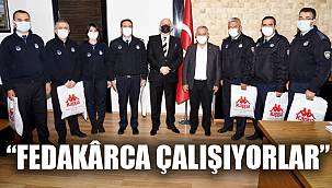 “FEDAKÂRCA ÇALIŞIYORLAR”