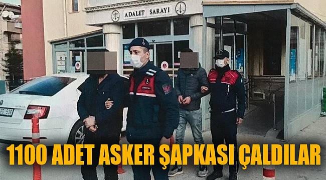 İş yerinden asker şapkası çalan iki kişi tutuklandı