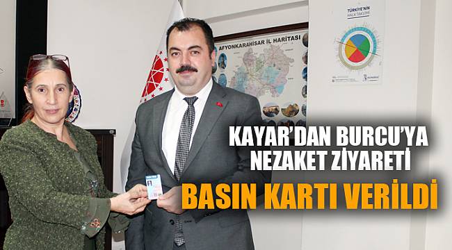 KAYAR'DAN BURCU'YA ZİYARET