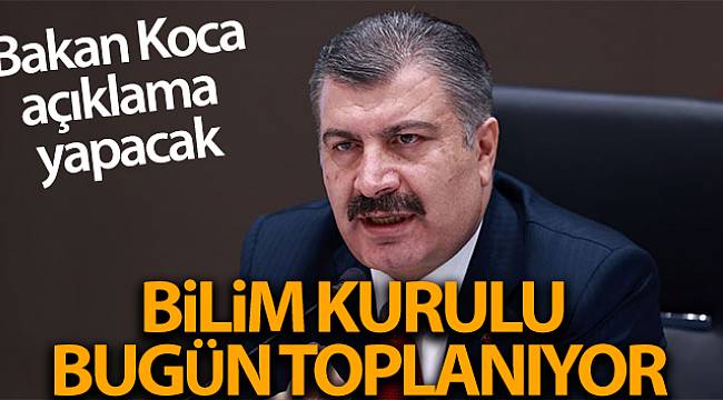Koronavirüs Bilim Kurulu bugün toplanıyor