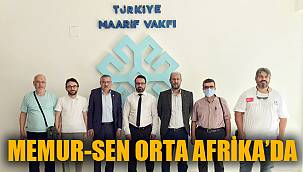 MEMUR-SEN ORTA AFRİKA ÜLKESİ ÇAD’DA