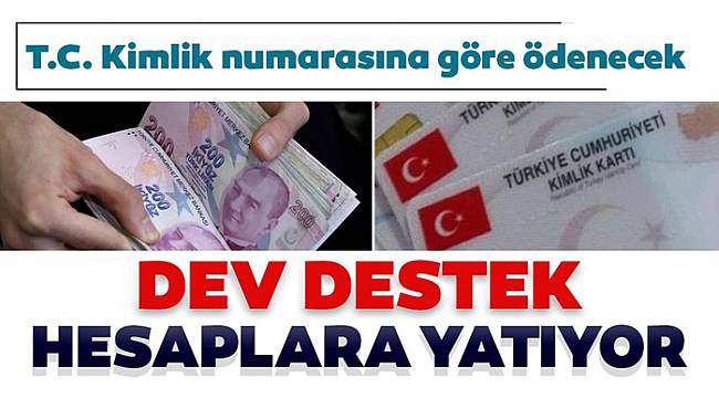 Ödemeler bugün başlıyor