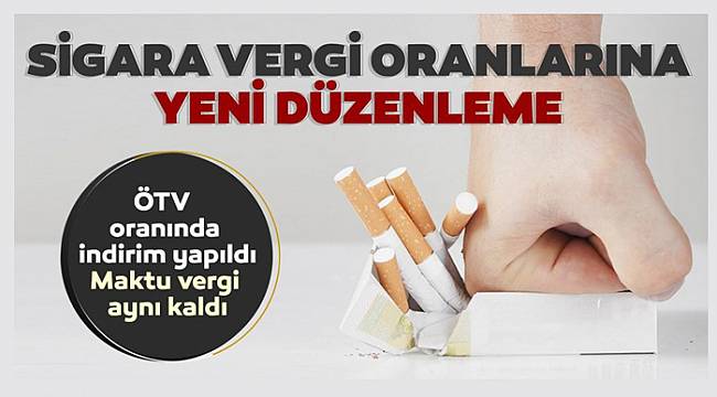 Sigara vergi oranlarında yeni düzenleme!