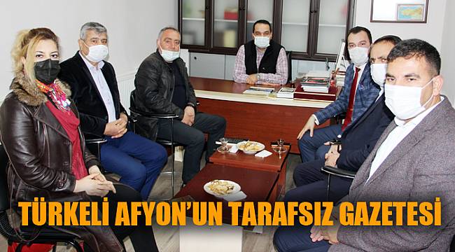 TÜRKELİ AFYON’UN TARAFSIZ GAZETESİ