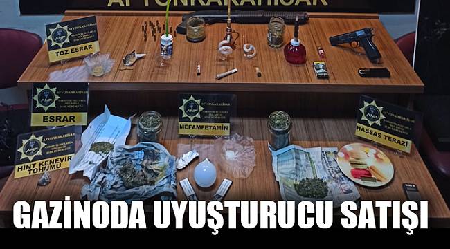 UYUŞTURUCU MADDE SATIŞI YAPAN GAZİNOYA BASKIN