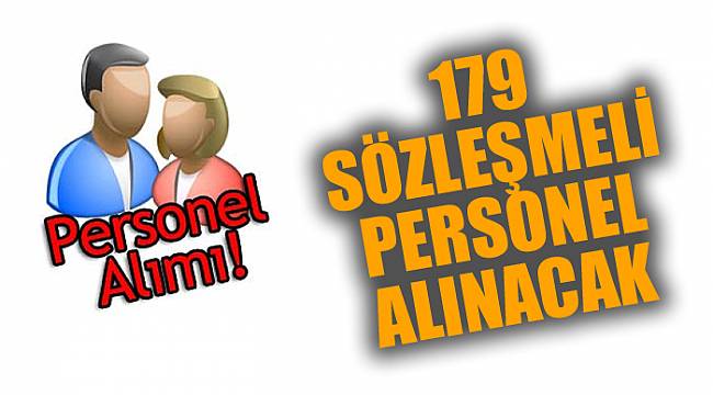 179 Sözleşmeli Personel alınacak