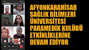 AFSÜ PARAMEDİK KULÜBÜ ETKİNLİKLERİNE DEVAM EDİYOR