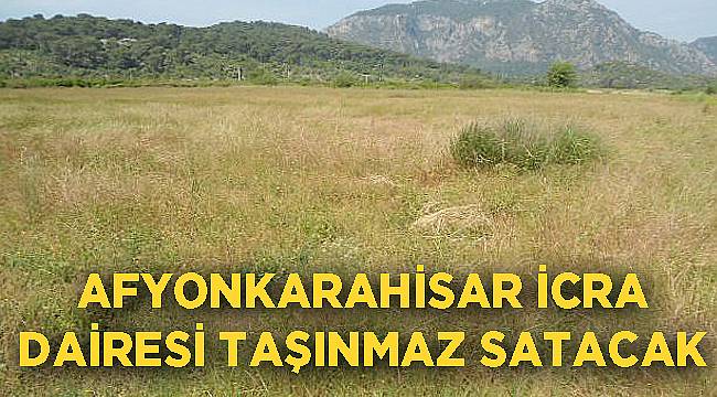 AFYONKARAHİSAR İCRA DAİRESİ TAŞINMAZ SATACAK