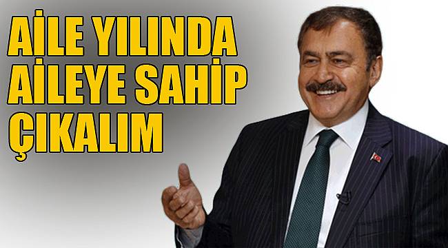 AİLE YILINDA AİLEYE SAHİP ÇIKALIM