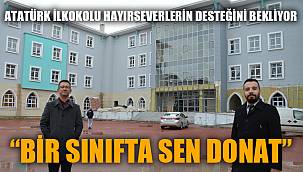 ATATÜRK İLKOKULU’NDA “BİR SINIFTA SEN DONAT” KAMPANYASI