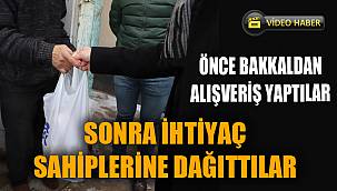 BAKKALDAN ALDILAR, İHTİYAÇ SAHİPLERİNE DAĞITTILAR