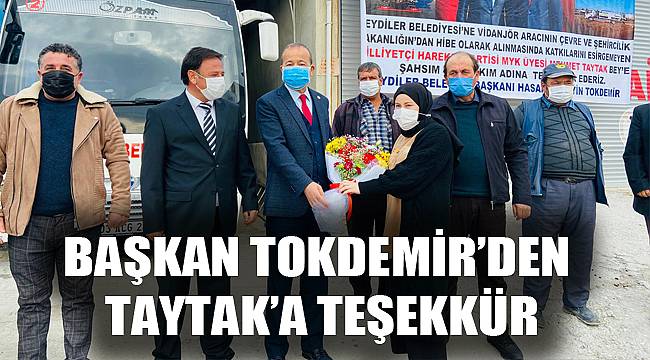BAŞKAN TOKDEMİR'DEN TAYTAK'A TEŞEKKÜR