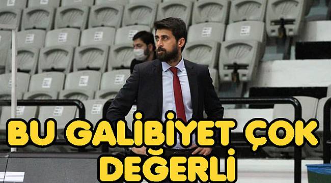 Bu galibiyet çok değerli