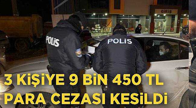 ÇAY İLÇESİNDE 3 KİŞİYE 9 BİN 450 LİRA PARA CEZASI
