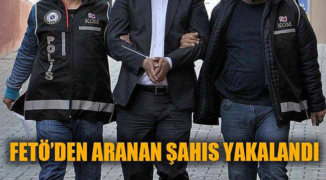 FETÖ’den aranan bir kişi tutuklandı