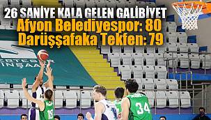 GALİBİYET 26 SANİYE KALA GELDİ