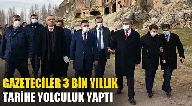 Gazeteciler 3 bin yıllık tarihe yolculuk yaptı