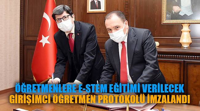 GİRİŞİMCİ ÖĞRETMEN PROTOKOLÜ İMZALANDI