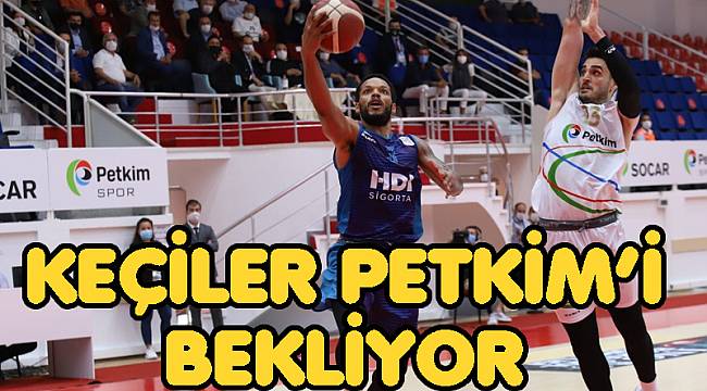 Keçiler Petkim’i bekliyor