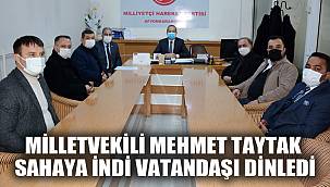 MİLLETVEKİLİ TAYTAK SAHAYA İNDİ VATANDAŞI DİNLEDİ