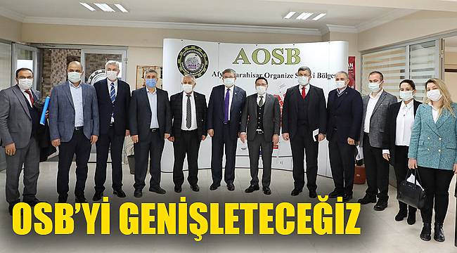 OSB’Yİ GENİŞLETİYORUZ