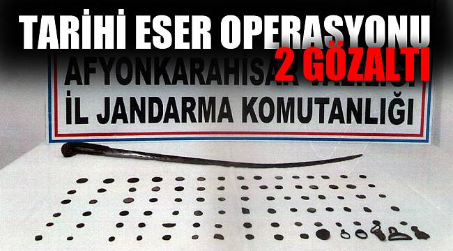 TARİHİ ESER OPERASYONU: 2 GÖZALTI