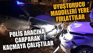 Uyuşturucu maddeleri yola atıp polis aracına çarparak kaçmaya çalıştılar 