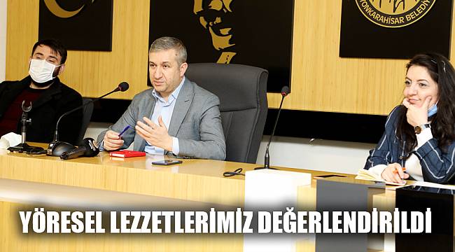 YÖRESEL LEZZETLERİMİZ DEĞERLENDİRİLDİ
