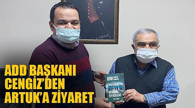 ADD BAŞKANI CENGİZ’DEN ARTUK’A ZİYARET