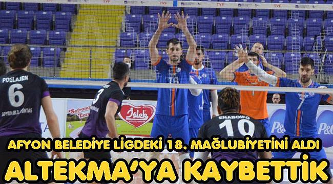 AFYON BELEDİYE YÜNTAŞ KAYBETMEYE DEVAM EDİYOR