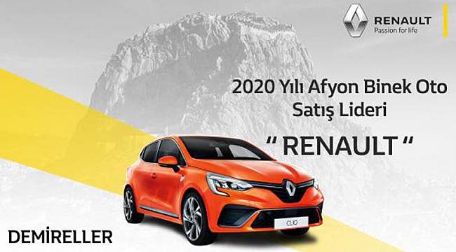 AFYON'DA RENAULT BİNEK OTODA SATIŞ LİDERİ OLDU