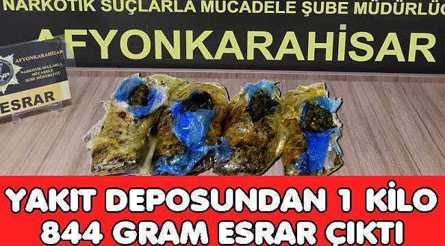 AFYON'DA YAKIT DEPOSUNDA 1 KİLO 844 GRAM ESRAR YAKALANDI