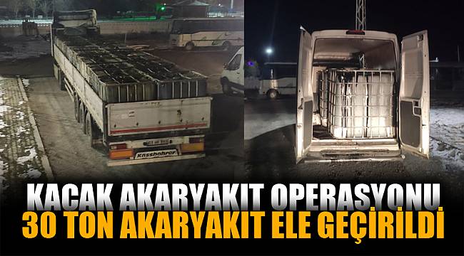 Afyonkarahisar'da 30 ton kaçak akaryakıt ele geçirildi