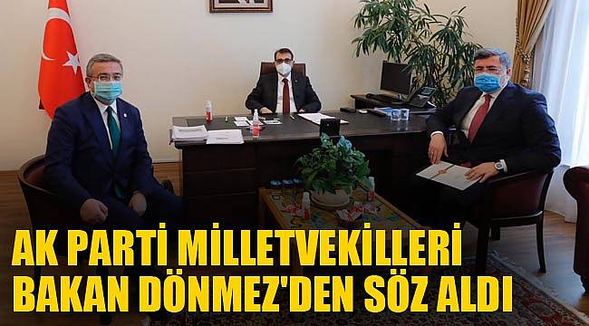 AK PARTİ MİLLETVEKİLLERİ BAKAN DÖNMEZ'DEN SÖZ ALDI