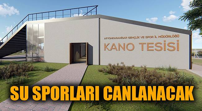 AKARÇAY’DA KANO TESİSİ KURULACAK