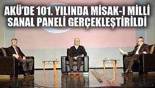 AKÜ’DE 101. YILINDA MİSAK-I MİLLİ SANAL PANELİ GERÇEKLEŞTİRİLDİ