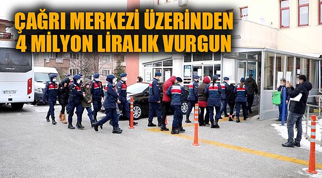 ÇAĞRI MERKEZİ ÜZERİNDEN 4 MİLYON LİRALIK VURGUN