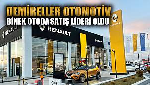 DEMİRELLER OTOMOTİV BİNEK OTODA SATIŞ LİDERİ OLDU 