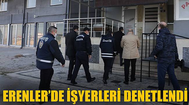 ERENLER’DE İŞYERLERİ DENETLENDİ