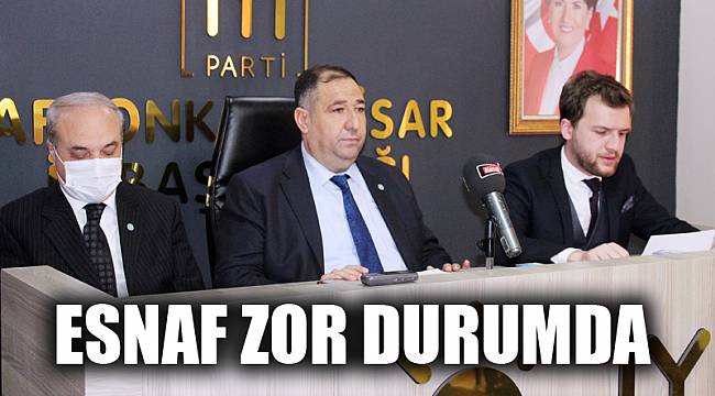 ESNAF ZOR DURUMDA