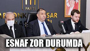 ESNAF ZOR DURUMDA
